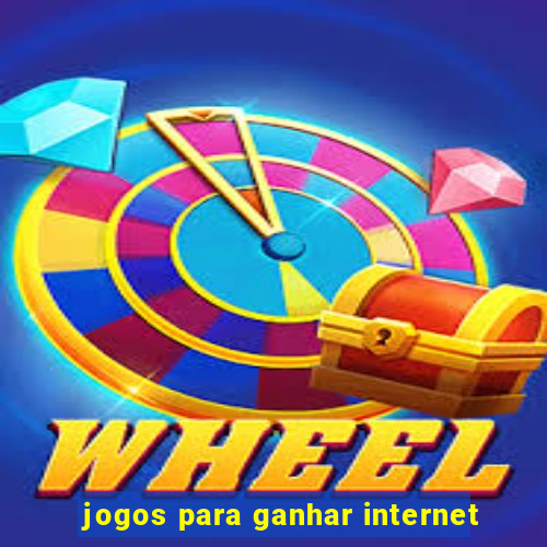 jogos para ganhar internet